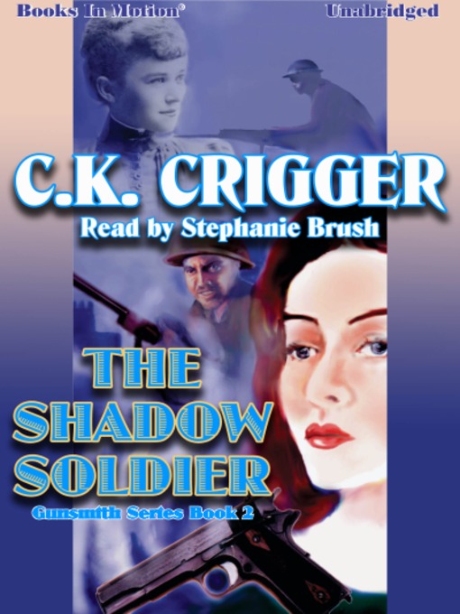 Title details for The Shadow Soldier by C. K. Crigger - Available